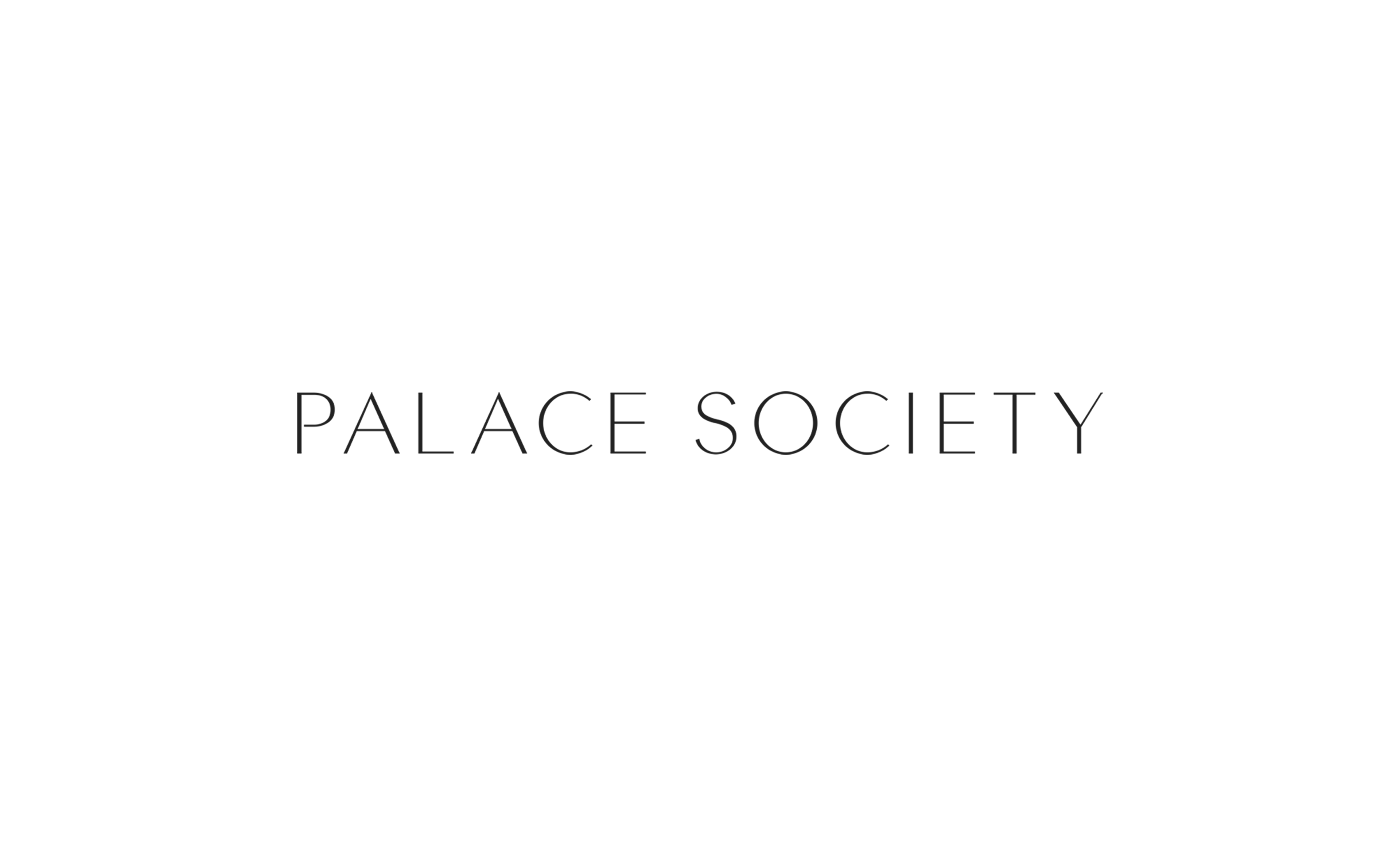 PALACE SOCIETY